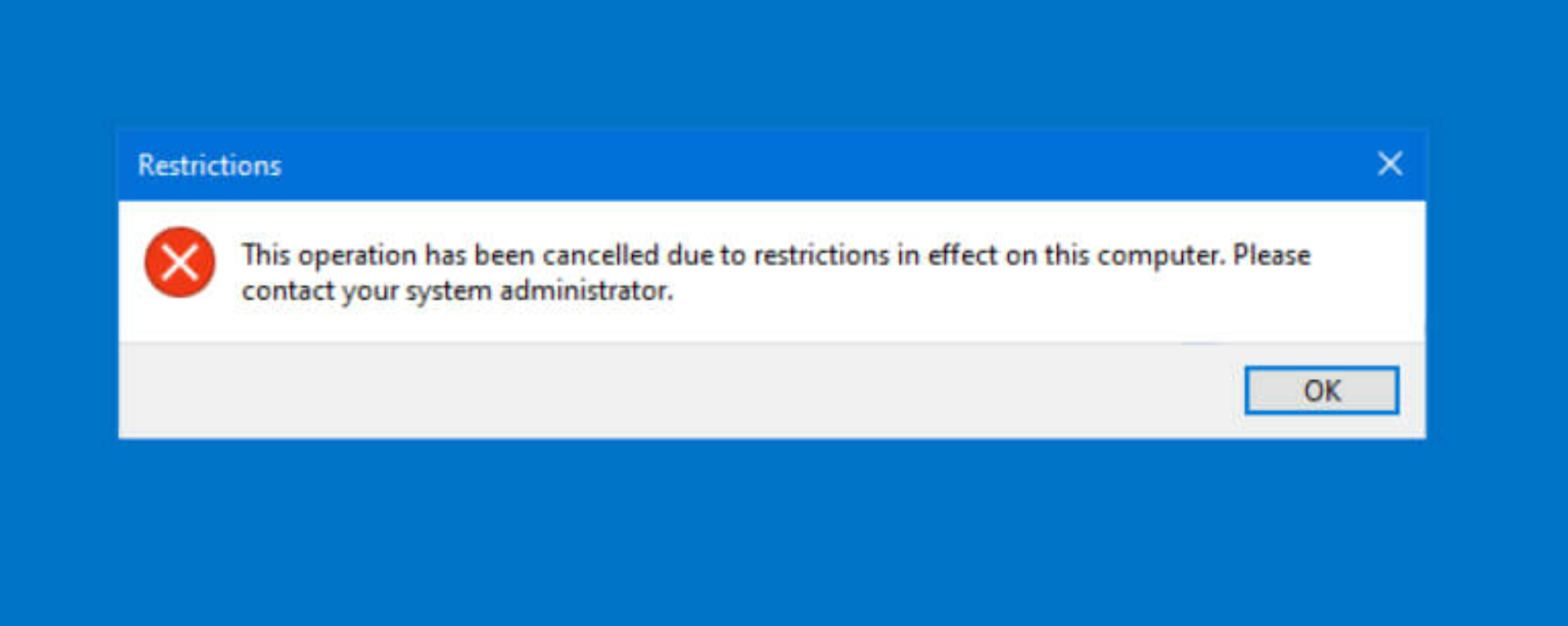 This operation has been cancelled due to restrictions in effect